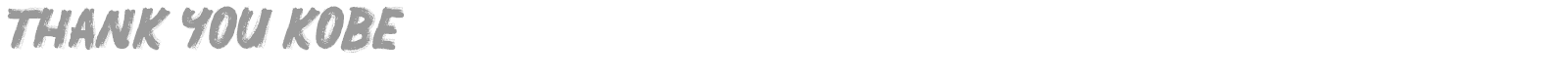 Thank You Kobe font preview